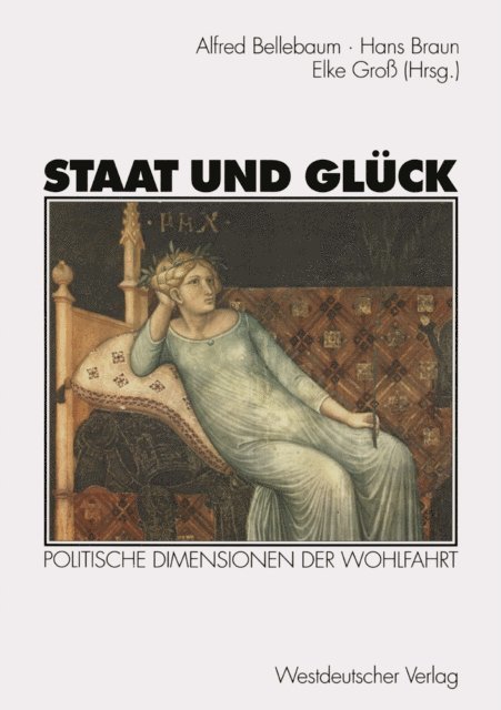 Elke Gro, Hans Braun, Alfred Bellebaum - Staat und Glück, E-bok