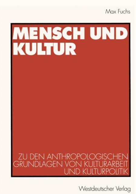 Max Fuchs - Mensch und Kultur, E-bok