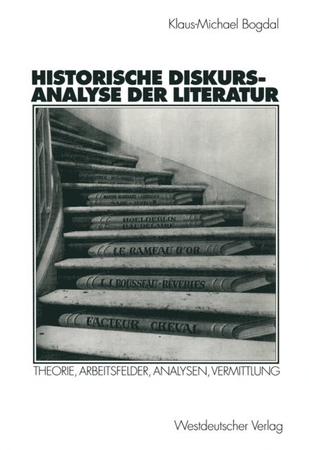 Klaus-Michael Bogdal - Historische Diskursanalyse der Literatur, E-bok