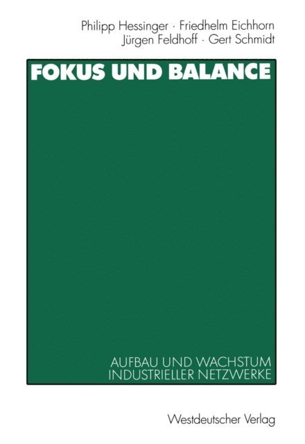 Gert Schmidt, Jurgen Feldhoff, Friedhelm Eichhorn, Philipp Hessinger - Fokus und Balance, E-bok