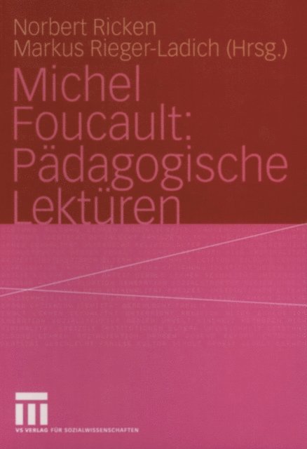 Markus Rieger-Ladich, Norbert Ricken - Michel Foucault: Pädagogische Lektüren, E-bok