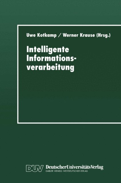 Werner Krause, Uwe Kotkamp - Intelligente Informationsverarbeitung, E-bok