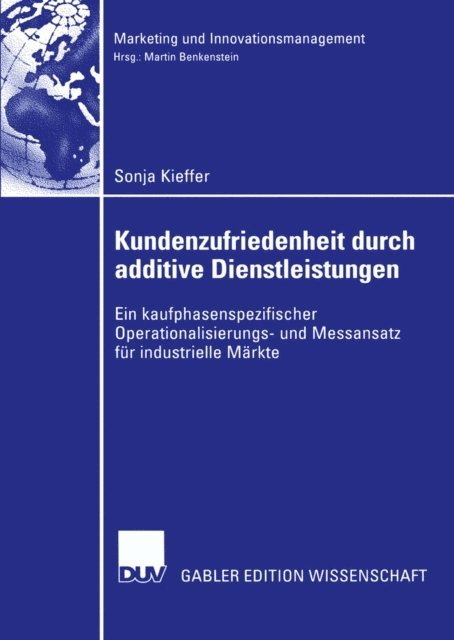 Sonja Kieffer - Kundenzufriedenheit durch additive Dienstleistungen, E-bok