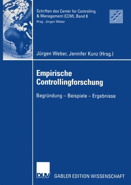 Jennifer Kunz, Jurgen Weber - Empirische Controllingforschung, E-bok