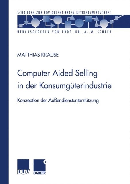 Matthias Krause - Computer Aided Selling in der Konsumgüterindustrie, E-bok