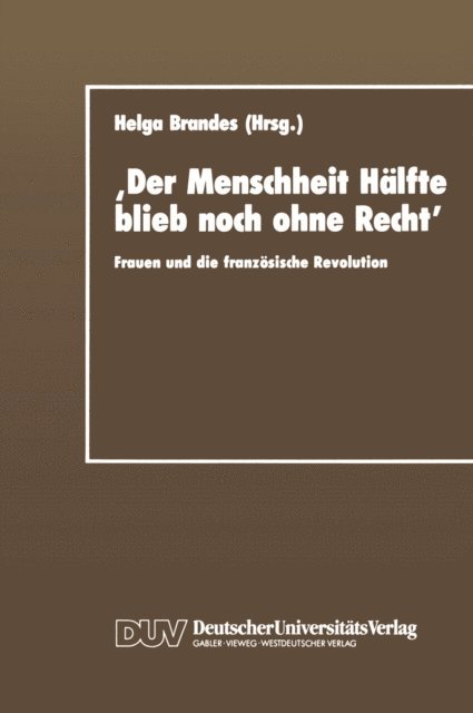 Helga Brandes - ‚Der Menschheit Hälfte blieb noch ohne Recht‘, E-bok