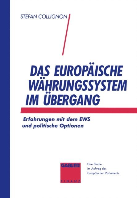 Stefan Collignon - Das Europäische Währungssystem im Übergang, E-bok