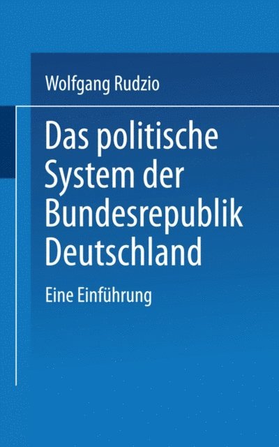 Wolfgang Rudzio - Das politische System der Bundesrepublik Deutschland, E-bok