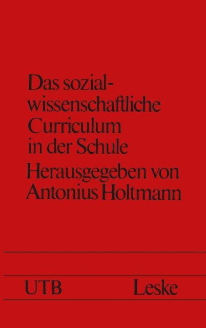 Antonius Holtmann - Das sozialwissenschaftliche Curriculum in der Schule, E-bok