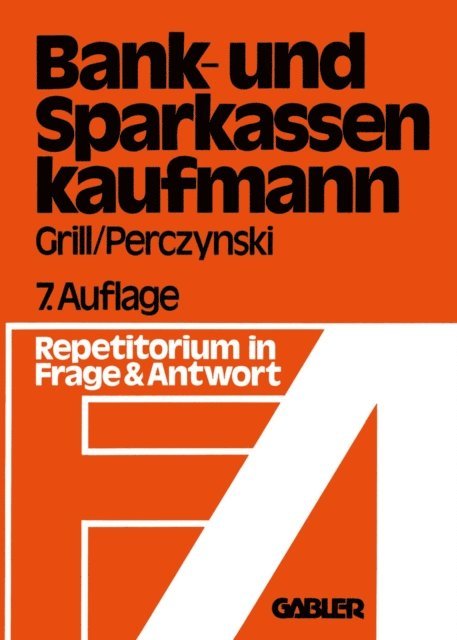 Wolfgang Grill - Der Bank- und Sparkassenkaufmann, E-bok