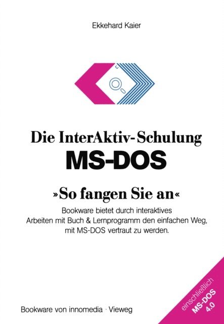 Ekkehard Kaier - Die InterAktiv-Schulung MS-DOS »So fangen Sie an«, E-bok