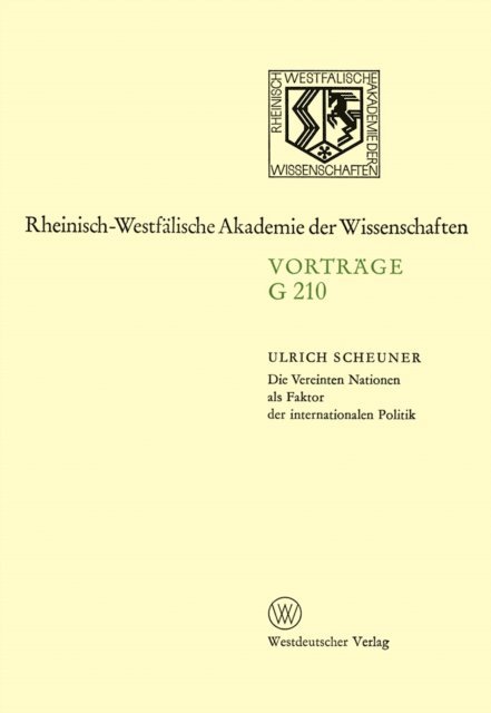 Ulrich Scheuner - Die Vereinten Nationen als Faktor der internationalen Politik, E-bok