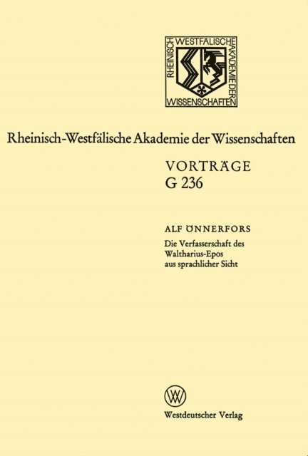 Alf Onnerfors - Die Verfasserschaft des Waltharius-Epos aus sprachlicher Sicht, E-bok