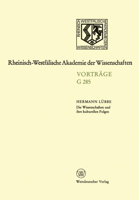 Hermann Lubbe - Die Wissenschaften und ihre kulturellen Folgen, E-bok