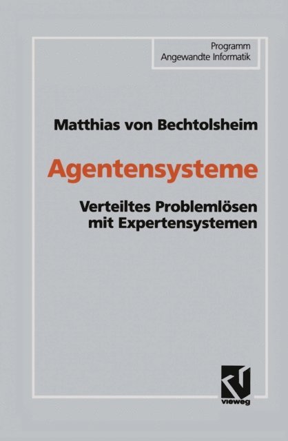 Matthias ?von? Bechtolsheim - Agentensysteme, E-bok