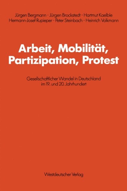 Jurgen Bergmann - Arbeit, Mobilität, Partizipation, Protest, E-bok