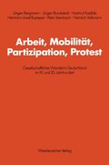 Arbeit, Mobilitÿt, Partizipation, Protest