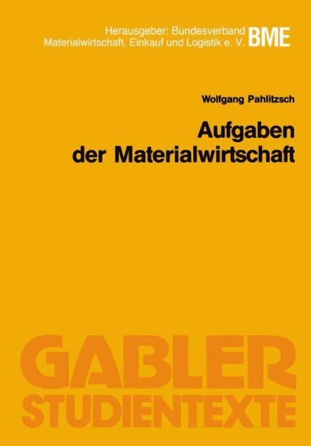 Wolfgang Pahlitzsch - Aufgaben der Materialwirtschaft, E-bok