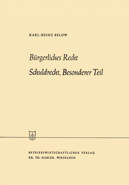 Karl-Heinz Below - Bürgerliches Recht Schuldrecht, Besonderer Teil, E-bok