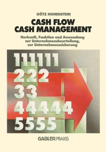 Gotz Hohenstein - Cash Flow und Cash Management, E-bok