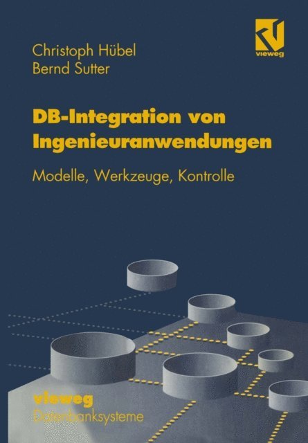 Christoph Hubel - Datenbank-Integration von Ingenieuranwendungen, E-bok