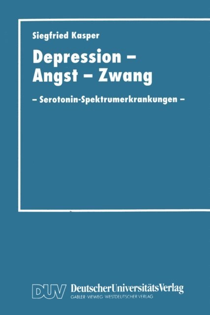 Siegfried Kasper - Depression, Angst und Zwang, E-bok