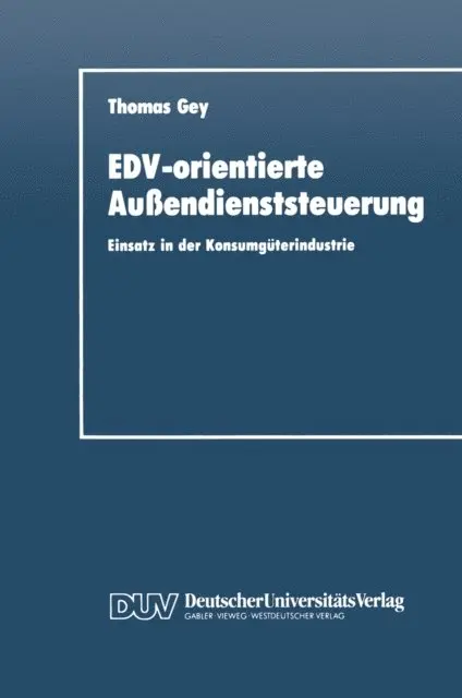 Thomas Gey - EDV-orientierte Außendienststeuerung, E-bok. Tillgänglighet: Lägg i varukorg
