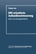 EDV-orientierte AuÃ¿endienststeuerung
