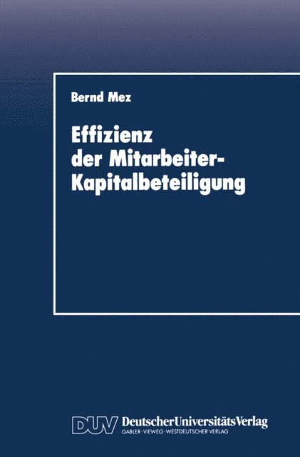 Bernd Mez - Effizienz der Mitarbeiter-Kapitalbeteiligung, E-bok