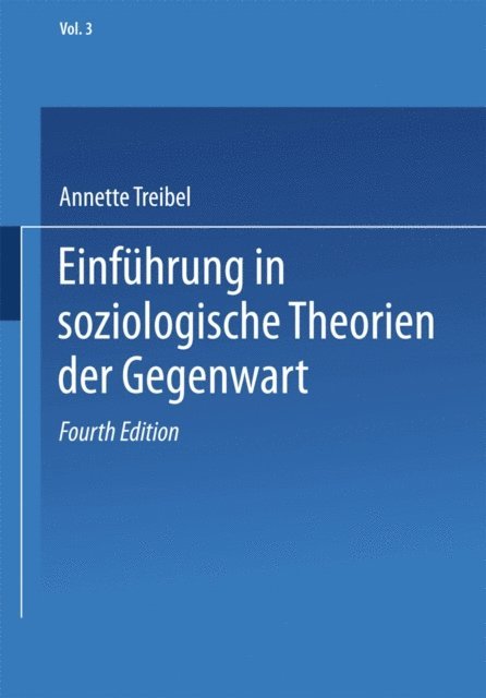 Annette Treibel - Einführung in soziologische Theorien der Gegenwart, E-bok