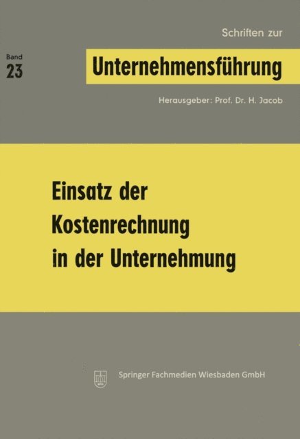 H. Jacob - Einsatz der Kostenrechnung in der Unternehmung, E-bok