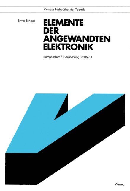 Erwin Bohmer - Elemente der angewandten Elektronik, E-bok