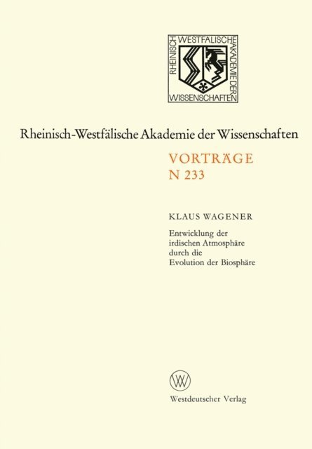 Klaus Wagener - Entwicklung der irdischen Atmosphäre durch die Evolution der Biosphäre, E-bok
