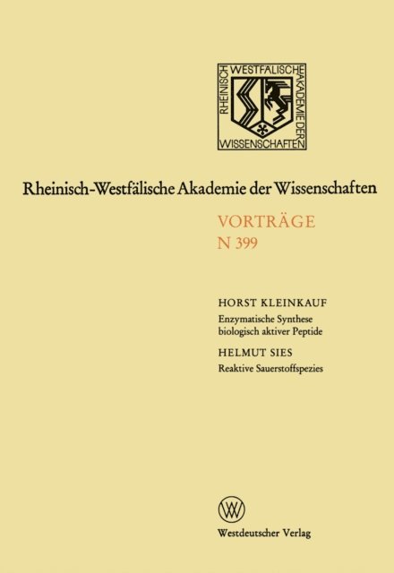 Horst Kleinkauf - Enzymatische Synthese biologisch aktiver Antibiotikapeptide und immunologisch suppressiver Cyclosporinderivate. Reaktive Sauerstoffspezies: Prooxidantien und Antioxidantien in Biologie und Medizin, E-bok