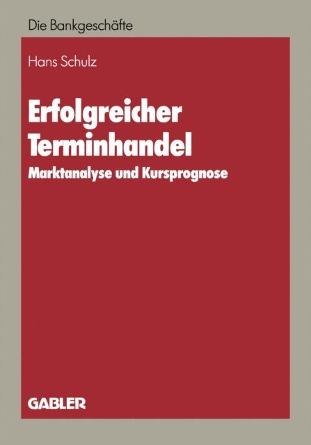 Hans Schulz - Erfolgreicher Terminhandel, E-bok