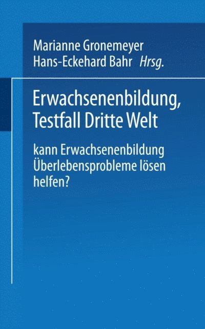 H.-E. Bahr, M. Gronemeyer - Erwachsenenbildung Testfall Dritte Welt, E-bok. Tillgänglighet: Lägg i varukorg