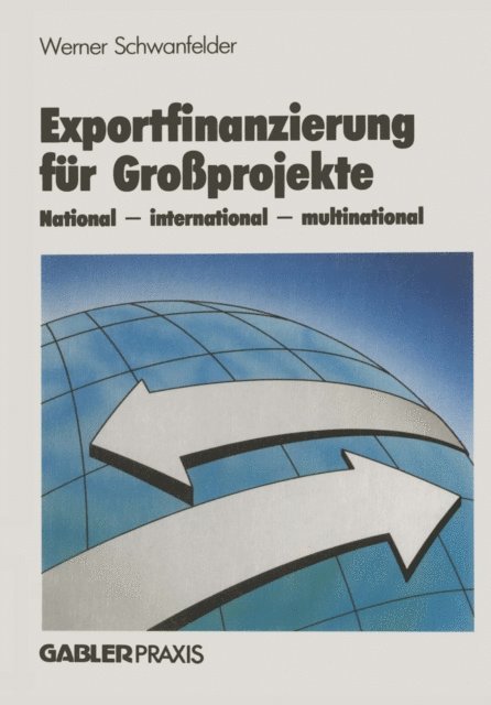 Werner Schwanfelder - Exportfinanzierung für Großprojekte, E-bok