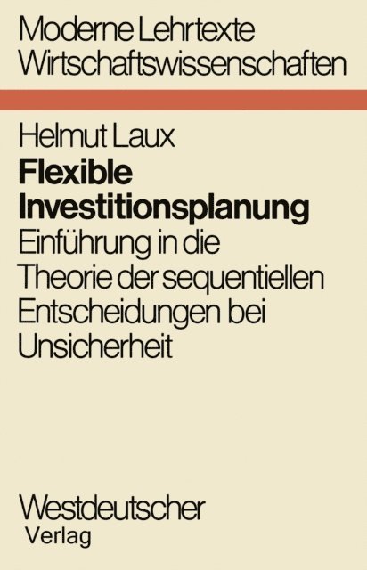 Helmut Laux - Flexible Investitionsplanung, E-bok