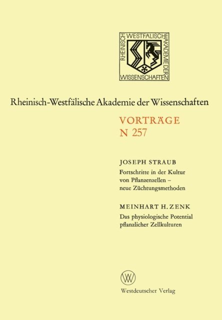 Joseph Straub - Fortschritte in der Kultur von Pfanzenzellen — neue Züchtungsmethoden. Das physiologische Potential pflanzlicher Zellkulturen, E-bok. Tillgänglighet: Lägg i varukorg
