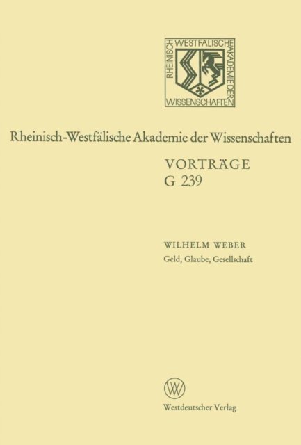 Wilhelm Weber - Geld, Glaube, Gesellschaft, E-bok