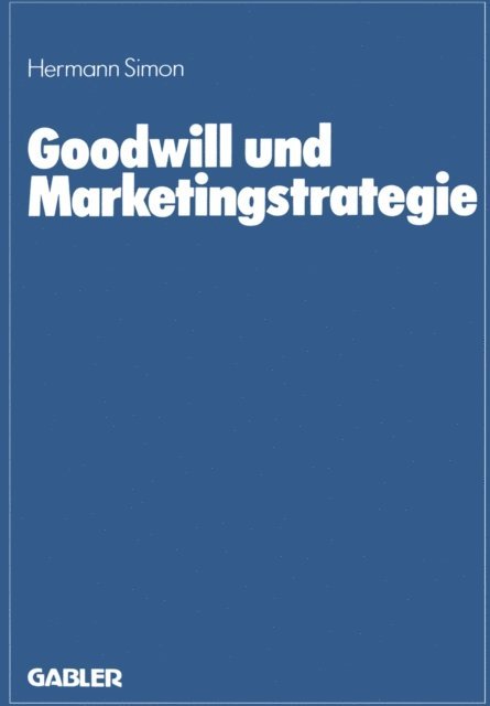 Hermann Simon - Goodwill und Marketingstrategie, E-bok