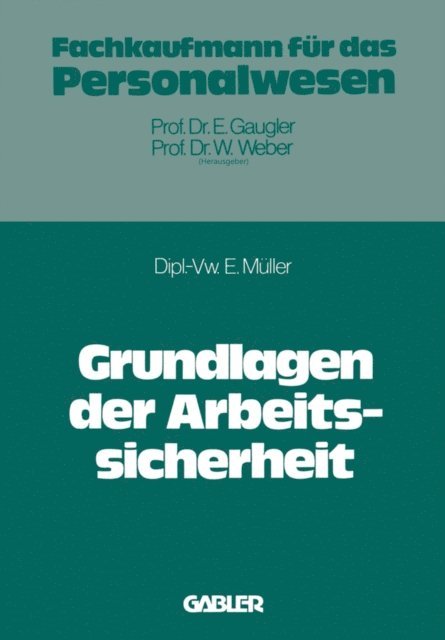 Eugen Muller - Grundlagen der Arbeitssicherheit im Betrieb, E-bok