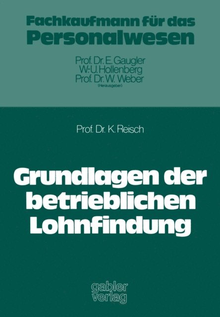 Klaus Reisch - Grundlagen der betrieblichen Lohnfindung, E-bok