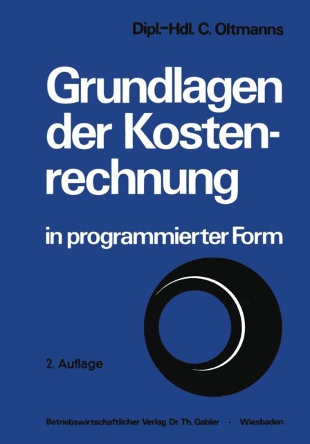 Christoph Oltmanns - Grundlagen der Kostenrechnung in programmierter Form, E-bok