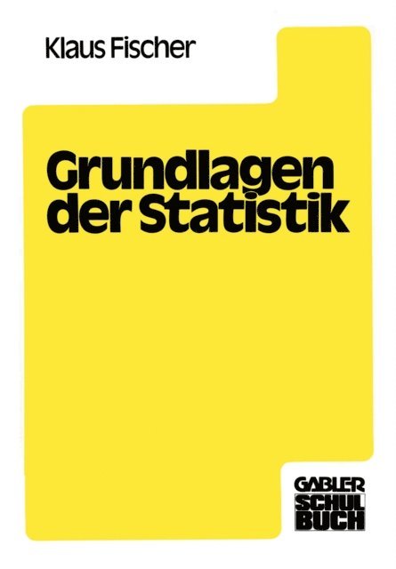 Klaus Fischer - Grundlagen der Statistik, E-bok