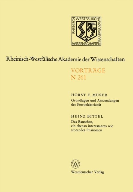 Grundlagen und Anwendungen der Ferroelektrizität. Das Rauschen, ein ebenso interessantes wie störendes Phänomen