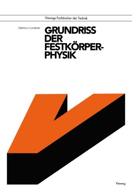 Helmut Lindner - Grundriß der Festkörperphysik, E-bok