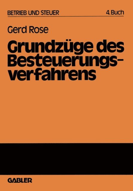 Gerd Rose - Grundzüge des Besteuerungsverfahrens, E-bok