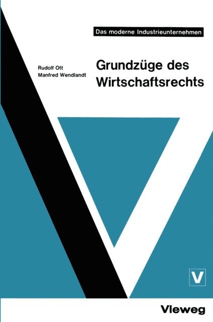 Rudolf Ott - Grundzüge des Wirtschaftsrechts, E-bok