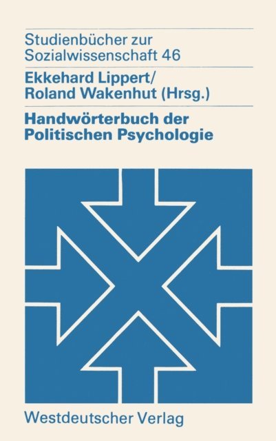 Roland Wakenhut, Ekkehard Lippert - Handwörterbuch der Politischen Psychologie, E-bok